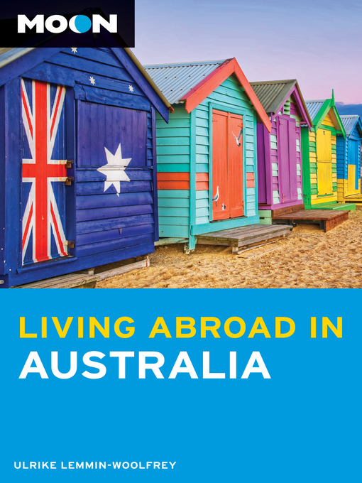 Title details for Moon Living Abroad in Australia by Ulrike Lemmin-Woolfrey - Available